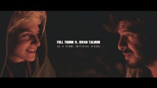 Full Trunk ft. Sivan Talmor - As a stone