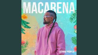 Macarena- Lenny Pearce לני פירס- מקרנה